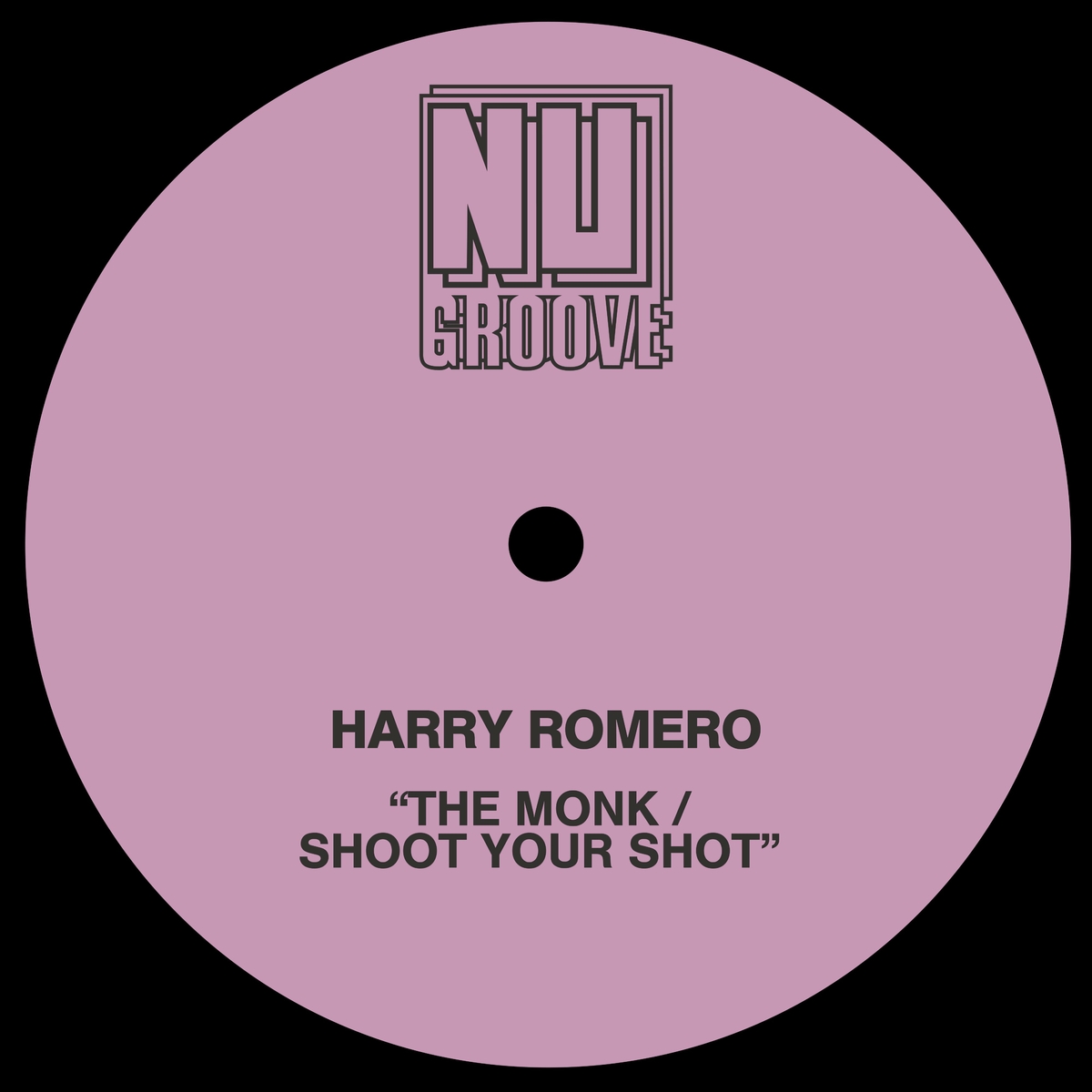 Harry Romero - The Monk / Shoot Your Shot on Nu Groove Records