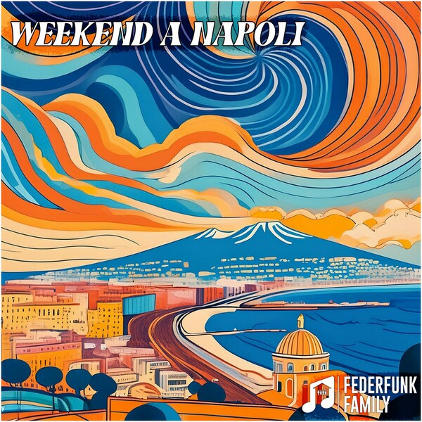 FederFunk - Weekend A Napoli EP on FederFunk Family