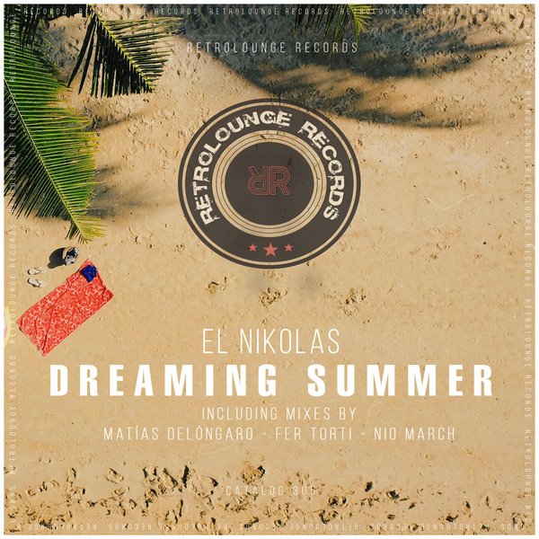 EL Nikolas - Dreaming Summer on Retrolounge Records