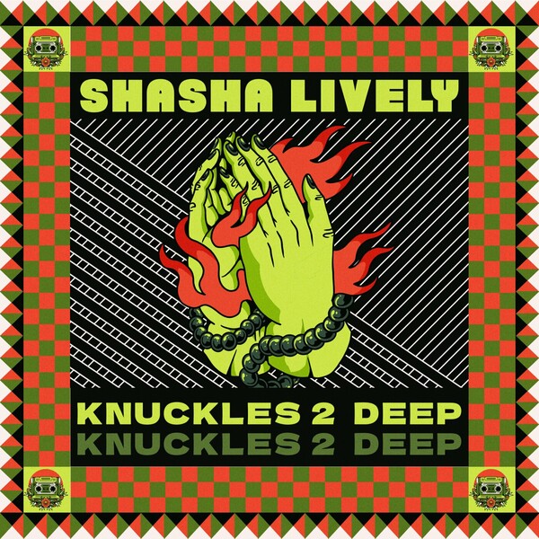 Shasha Lively - Knuckles 2 Deep on Dynamite Disco Club