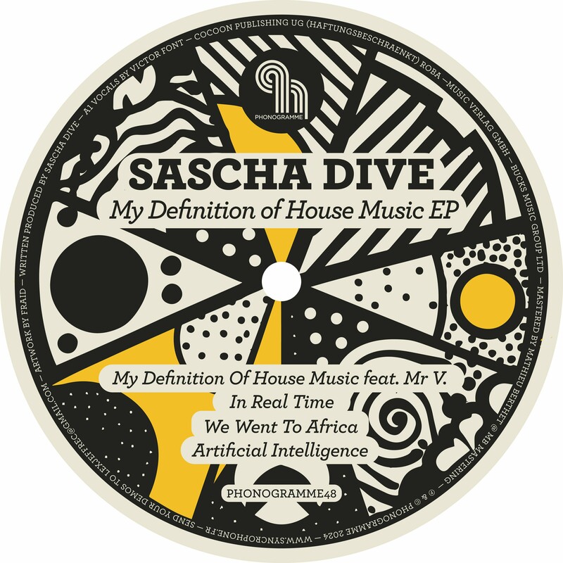 Sascha Dive - My Definition of House Music on Phonogramme