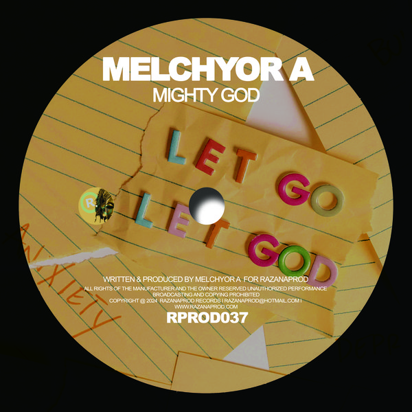 MELCHYOR A - Mighty God on Razana Prod