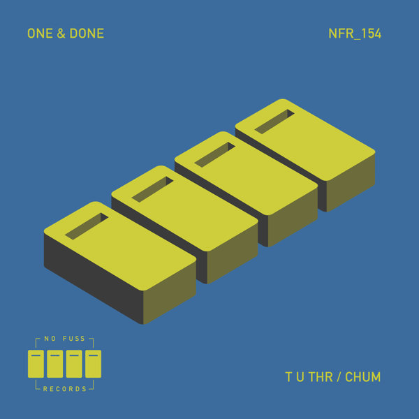 One, Done - T U THR / Chum on No Fuss Records