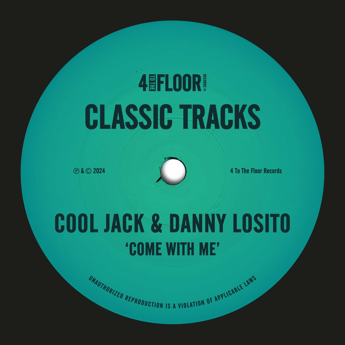 Cool Jack - Come With Me on 4 To The Floor Records