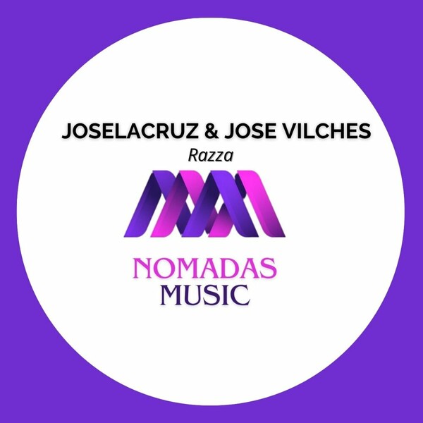 Jose Vilches, Joselacruz - Razza on Nomadas Music