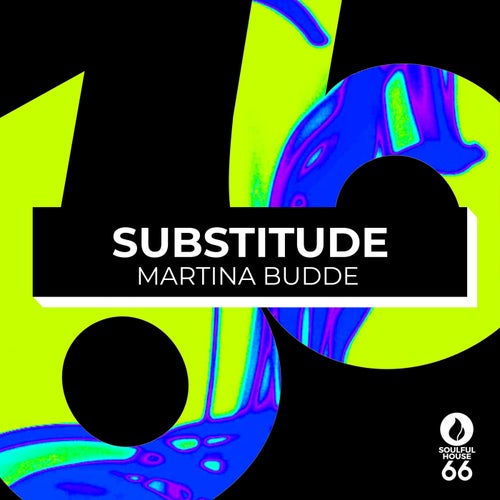 Martina Budde - Substitude on Soulful House 66