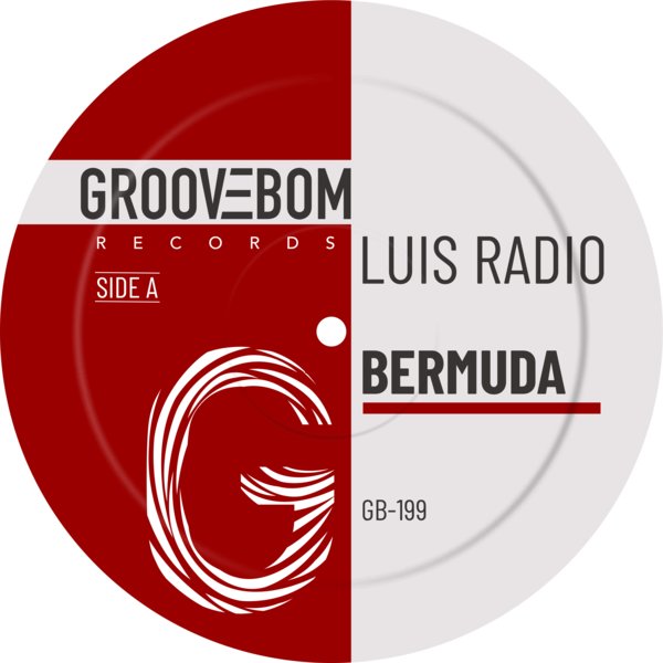 Luis Radio - Bermuda on Groovebom Records