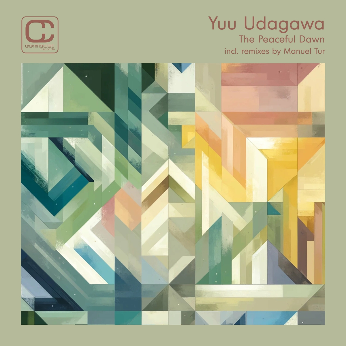 Yuu Udagawa - The Peaceful Dawn (incl. Manuel Tur Remixes) on Compost Records