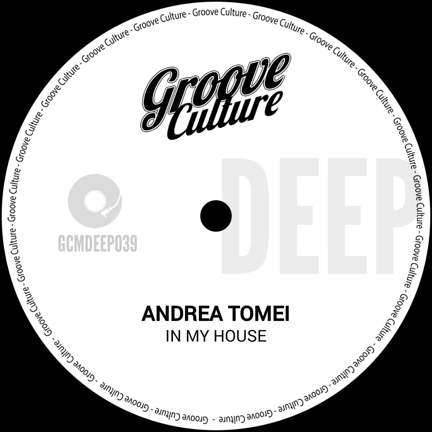 Andrea Tomei - In My House (Extended Mix) on Groove Culture Deep