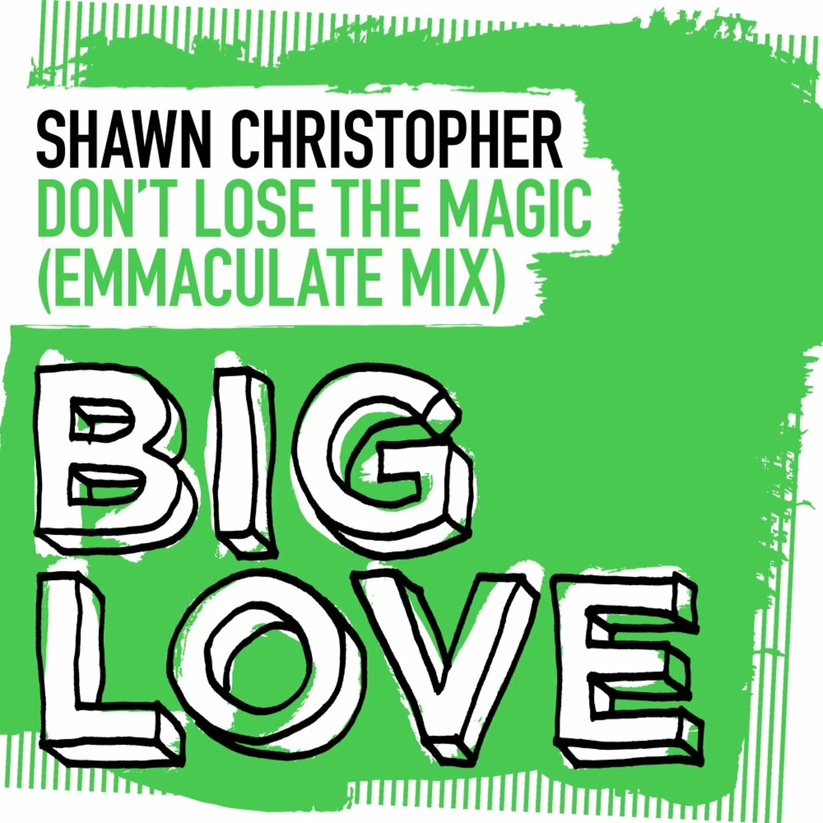 Shawn Christopher - Don't Lose The Magic (Emmaculate Remix) on Big Love