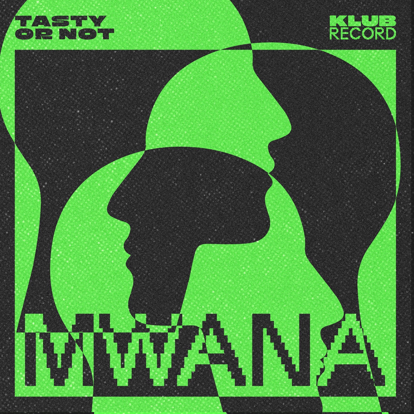 Tasty Or Not - Mwana (Extended) on Klub Record