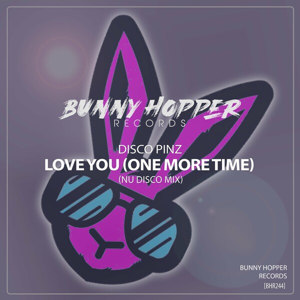 Disco Pinz - Love You (One More Time) (Nu Disco Mix) on Bunny Hopper Records