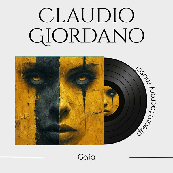 Claudio Giordano - Gaia on Dream Factory Music