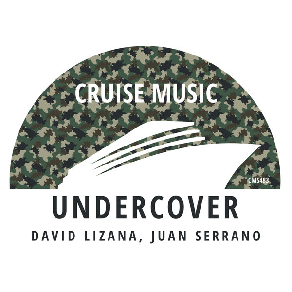 David Lizana, Juan Serrano - Undercover on Cruise Music