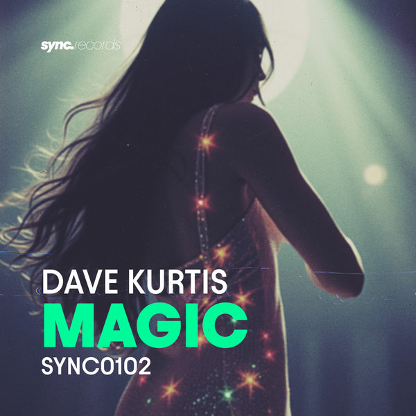 Dave Kurtis – Magic on sync.records