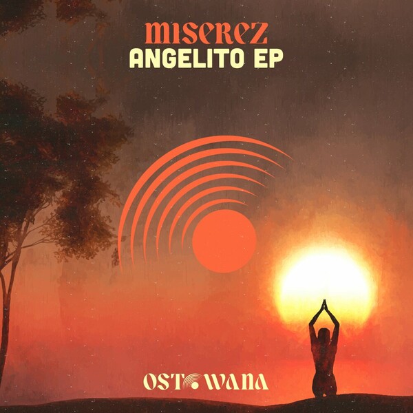 Miserez - Angelito EP on Ostowana