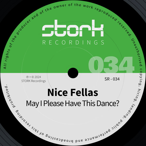 Nice Fellas - May I Please Have This Dance? on STORK Recordings