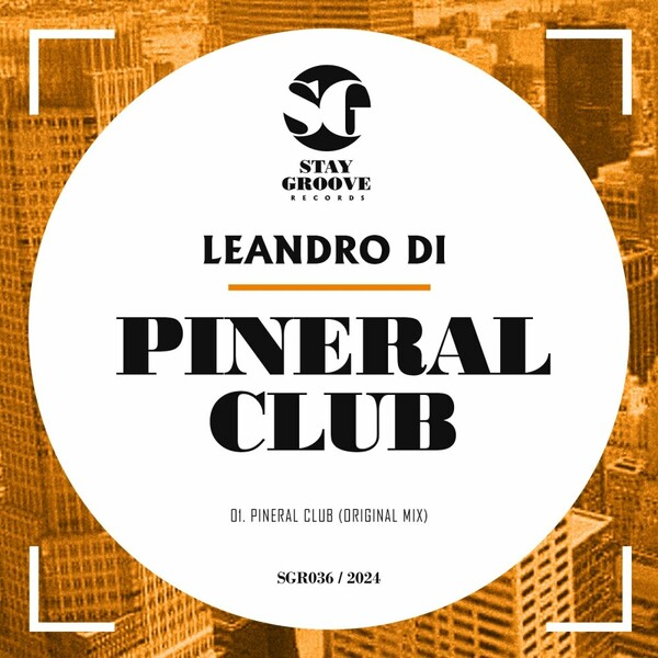 Leandro Di - Pineral Club on Stay Groove Records