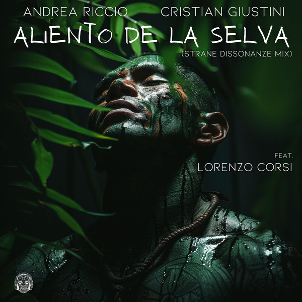 Andrea Riccio, Cristian Giustini feat. Lorenzo Corsi - Aliento De La Selva on Merecumbe Recordings