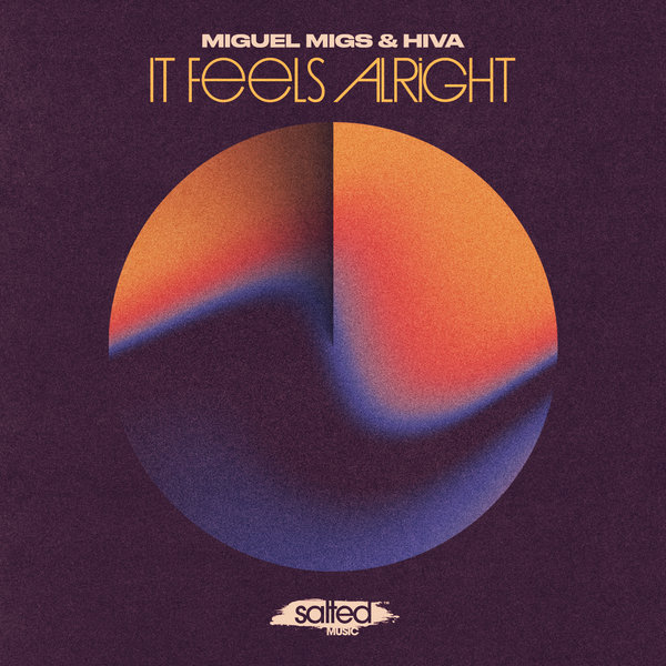 Miguel Migs & Hiva - It Feels Alright on Salted Music