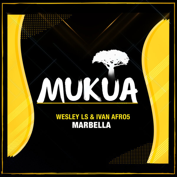 Wesley LS, Ivan Afro5 - Marbella on Mukua