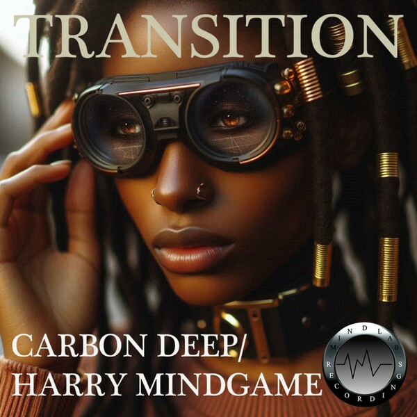 Harry Mindgame, Carbon Deep - Transition on Mindlab Recordings