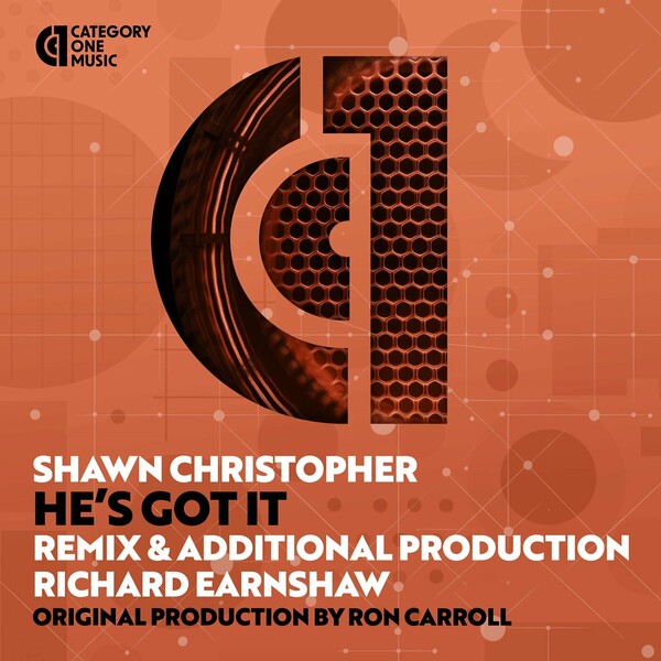 Shawn Christopher - He’s Got It (Richard Earnshaw Remix) on Category 1 Music