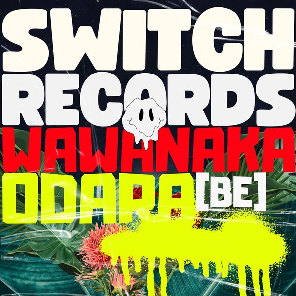 ODARA (BE) - Wawanaka on Switchlab