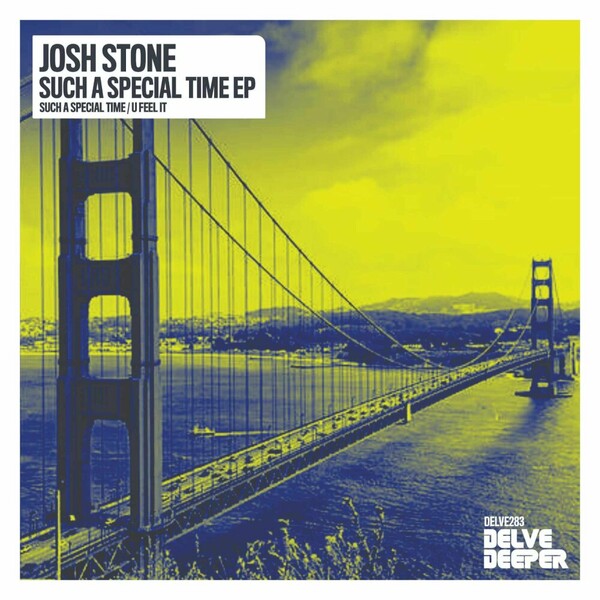 Josh Stone - Such A Special Time EP on Delve Deeper Recordings