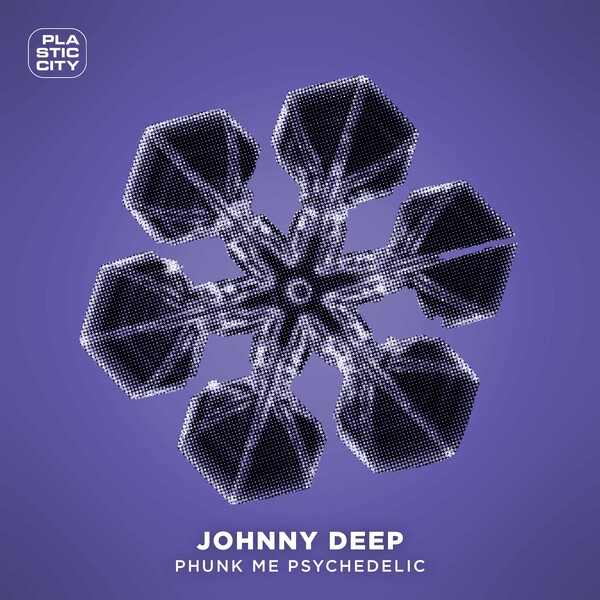 Johnny Deep - Phunk Me Psychedelic on Plastic City