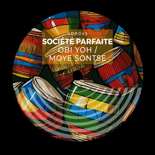 Société Parfaite - Obi Yoh / Moye Sontse on Solardish Records