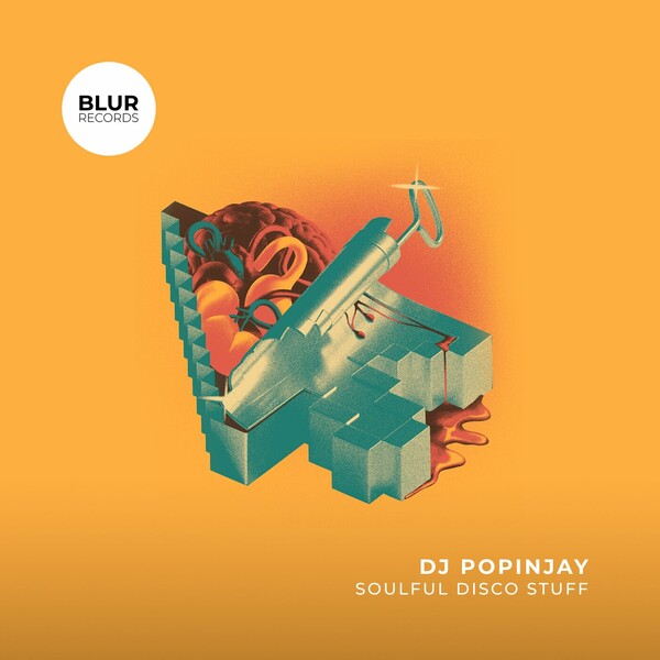 DJ Popinjay - Soulful Disco Stuff on Blur Records