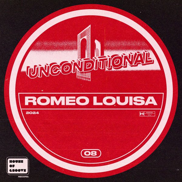 Romeo Louisa - Unconditional on House Of Groove