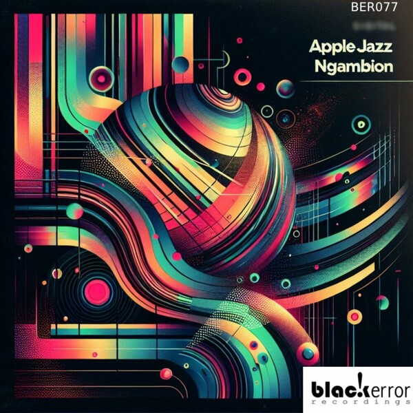 Apple Jazz - Ngambion on Black Error Recordings