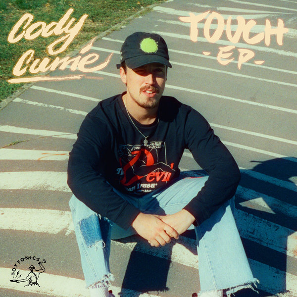 Cody Currie - Touch EP on Toy Tonics