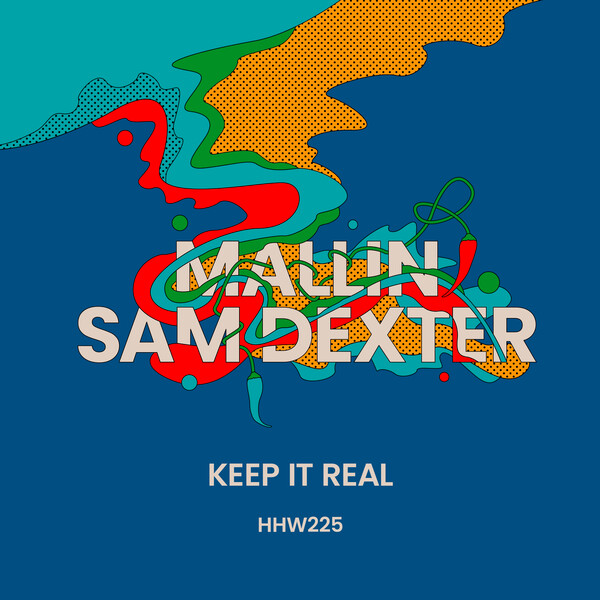 Mallin, Sam Dexter - Keep It Real on Hungarian Hot Wax