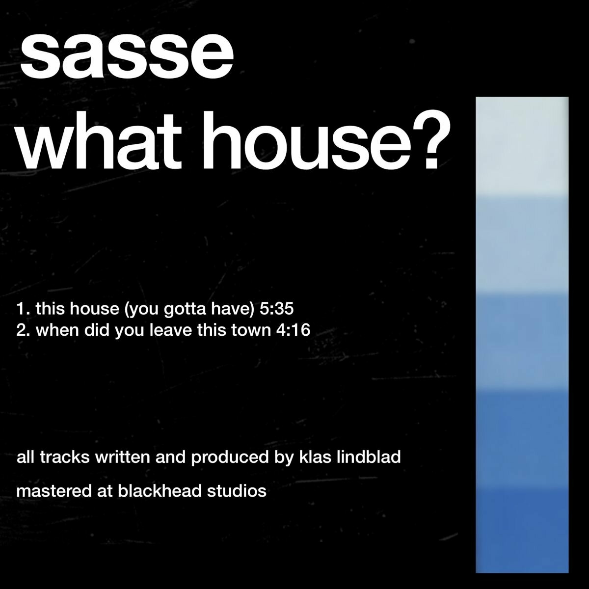 Sasse - What House ? on Moodmusic