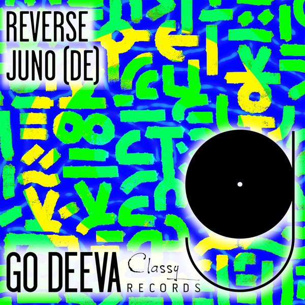 JUNO (DE) - Reverse on Go Deeva Records