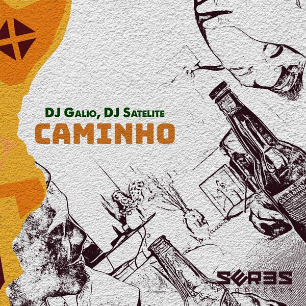 DJ Galio, DJ Satelite - Caminho on Seres Producoes