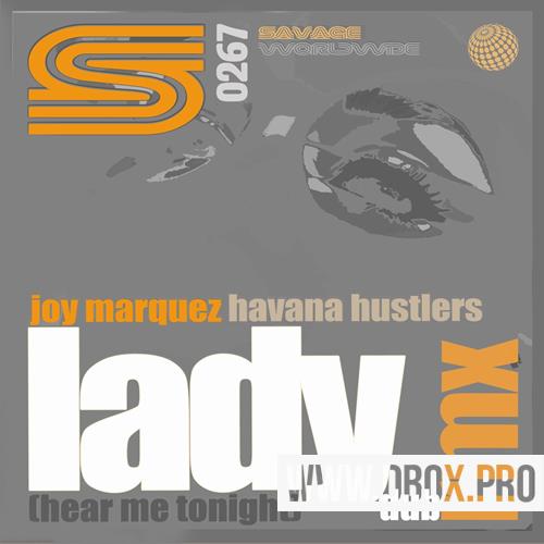 Joy Marquez, Havana Hustlers - Lady (Dub Remix) on Savage Disco