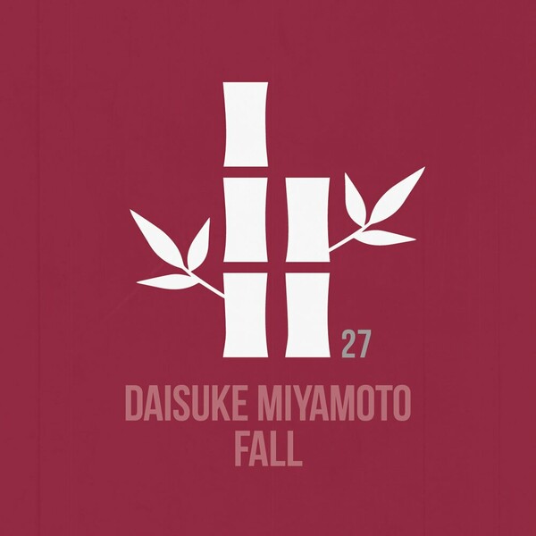 Daisuke Miyamoto - Fall on THE KYOTO TRAX