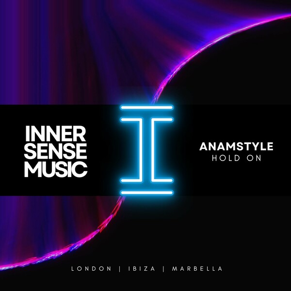 AnAmStyle - Hold On on Inner Sense Music