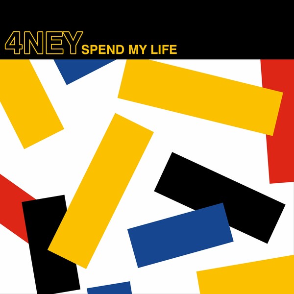 4NEY - Spend My Life on True Romance Records