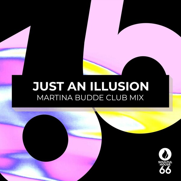 Martina Budde - Just An Illusion on Soulful House 66