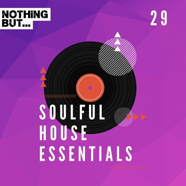 VA - Nothing But... Soulful House Essentials, Vol. 29 on Nothing But