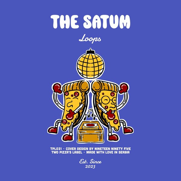 The Satum – Loops on Two Pizza’s Label