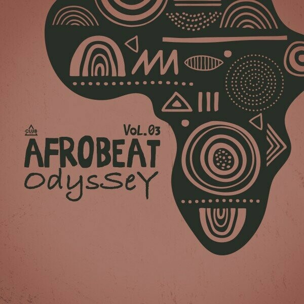 VA - Afrobeat Odyssey, Vol.03 on Club Session