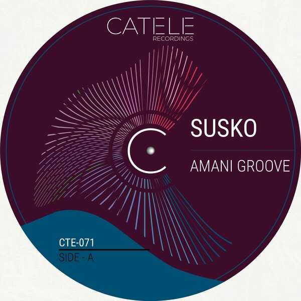 Susko - Amani Groove on CATELE RECORDINGS