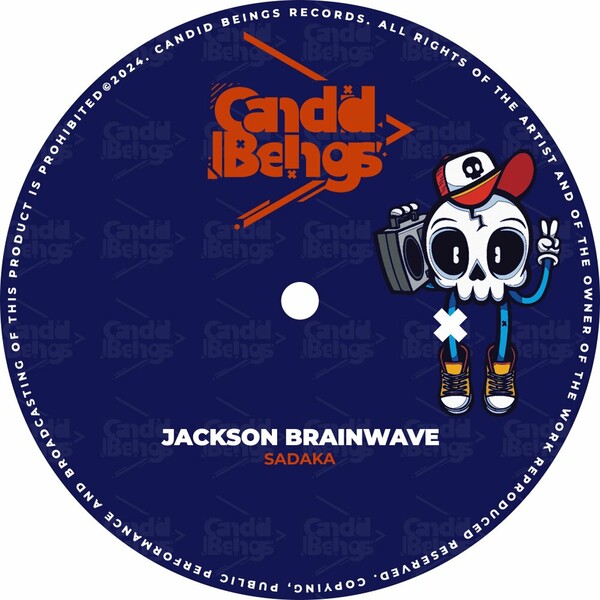 Jackson Brainwave - Sadaka on Candid Beings Recordings