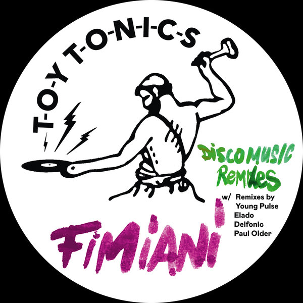 Fimiani, Fab_o, Young Pulse - Disco Music (Young Pulse Remix Extended Version) on Toy Tonics